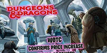 wotc-dungeons-and-dragons-product-price-increase-ttrpg-FEATURED